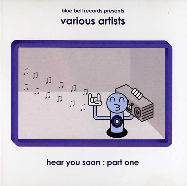 Various - Hear You Soon: Part One