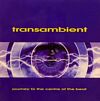 Transambient: Journey To The Centre Of The Beat