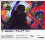 Abduction Of The Art Of Noise