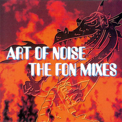 Art Of Noise - The Fon Mixes