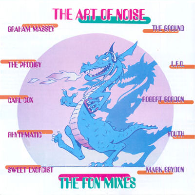 The Art Of Noise - The Fon Mixes