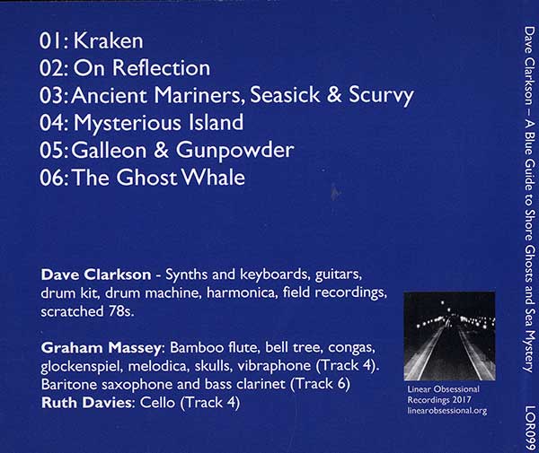 Dave Clarkson - A Blue Guide to Shore Ghosts and Sea Mystery - UK CD - Back