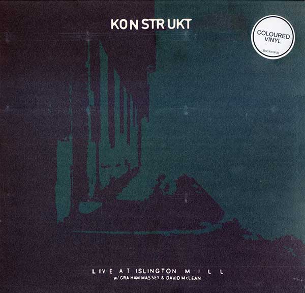 Konstrukt featuring Graham Massey & David McLean - Live At Islington Mill - IT Green Vinyl LP
