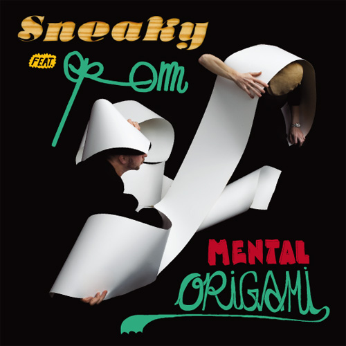 Sneaky feat. RQM - Mental Origami