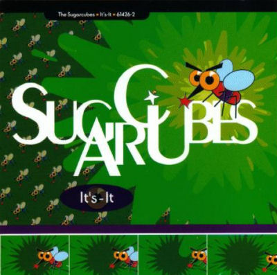 The Sugarcubes - It's It