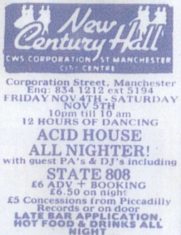 Fri 4:Nov - 808 State Live - Acid House All Nighter, New Century Hall, Manchester (with Jon Da Silva, Mike Pickering, Mark and Steve)