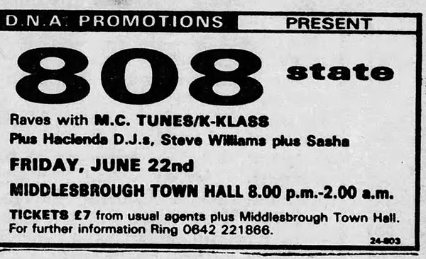 808 State Live - Town Hall, Middlesborough (with M.C. Tunes, K-Klass, Steve Williams & Sasha)