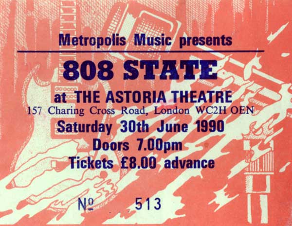 Sat 30:Jun - 808 State Live - Astoria, London (with M.C. Tunes)