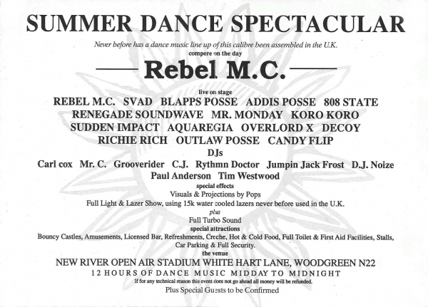 Sat 18:Aug - 808 State Live - Dance Spec 90, New River Open Air Stadium, White Hart Lane, Wood Green, London, England (with Rebel MC, Blapps Posse, Renegade Soundwave, Shut up and Dance, Richie Rich)
