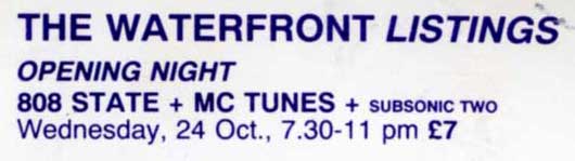 Wed 24:Oct - 808 State Live - The Waterfront, Norwich (with MC Tunes and Subsonic Two)