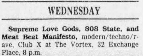 Wed 5:May - 808 State Live - Club X - The Vortex - Salt Lake City, Utah, USA (supporting Meat Beat Manifesto & Supreme Love Gods)