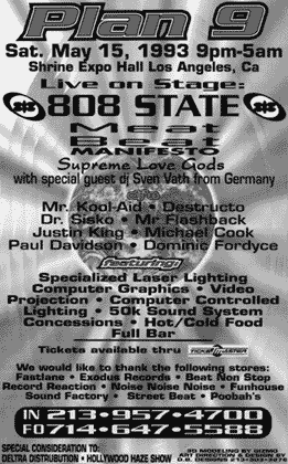 Sat 15:May - 808 State Live - Compton Swapmeet - Compton, California, USA (supporting Meat Beat Manifesto, Supreme Love Gods & Sven Vath) [Change of venue from Shrine Expo Hall, Los Angeles, California]