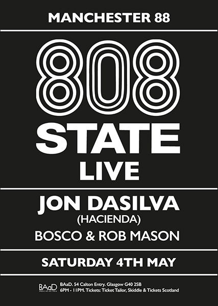 Flyer 808 State Live Set BaaD Glasgow 4 May 2024