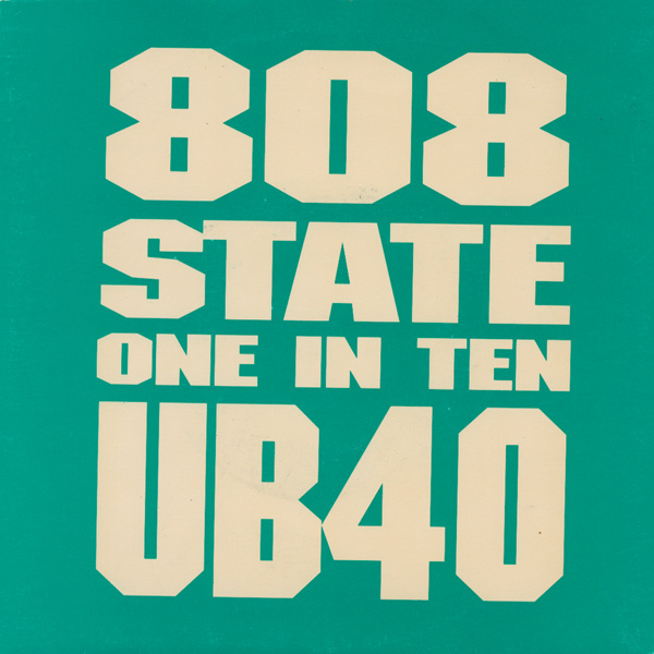 808 State vs UB40 - One In Ten