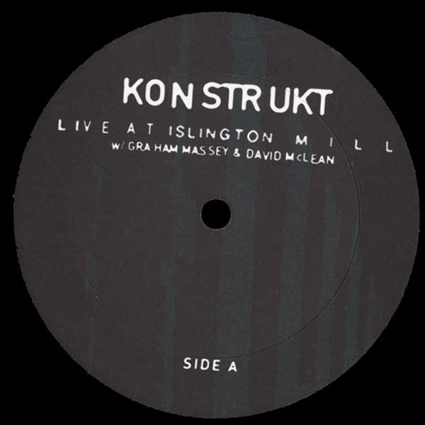 Konstrukt featuring Graham Massey & David McLean - Live At Islington Mill - IT Green Vinyl LP - Side A