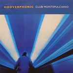Hooverphonic - Club Montepulciano