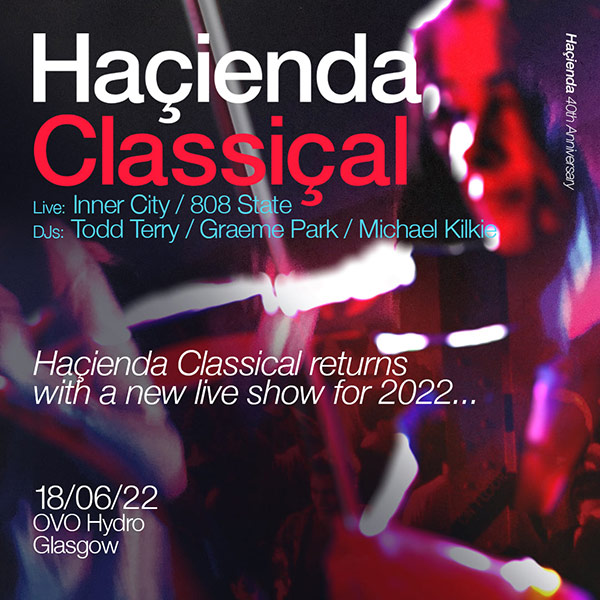 Flyer 808 State live Hacienda Classical Glasgow 18 June 2022