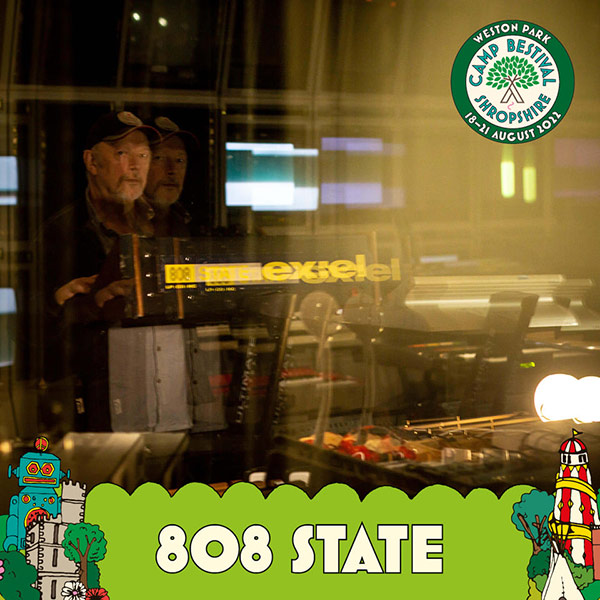 Flyer 808 State live Camp Bestival Shropshire 20 August 2022