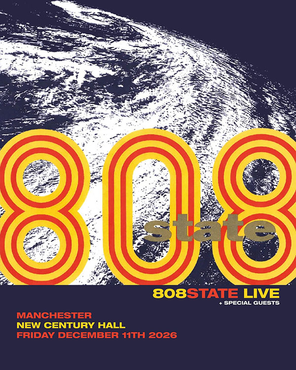 808 State live - 11 December New Century Hall Manchester - fyler
